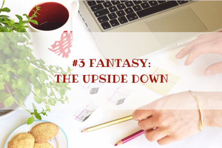 STORY WORLD #3 Fantasy: The Upside Down