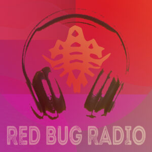 Red Bug Radio Podcast