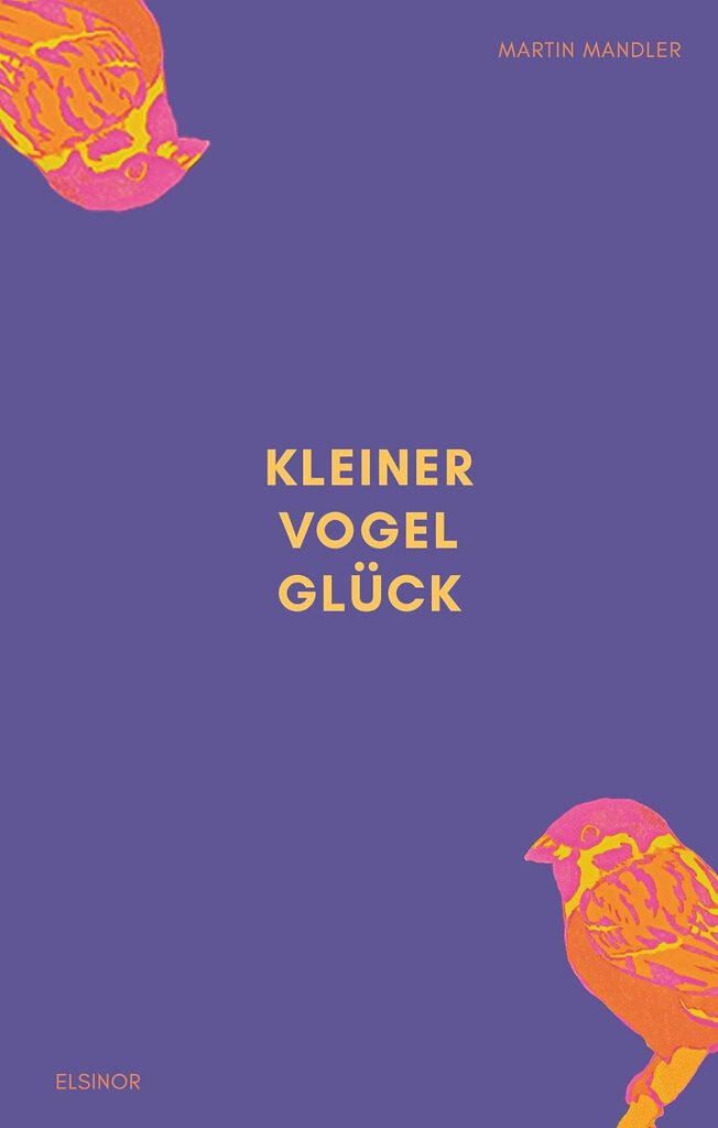 Kleiner Vogel Glück von Martin Mandler