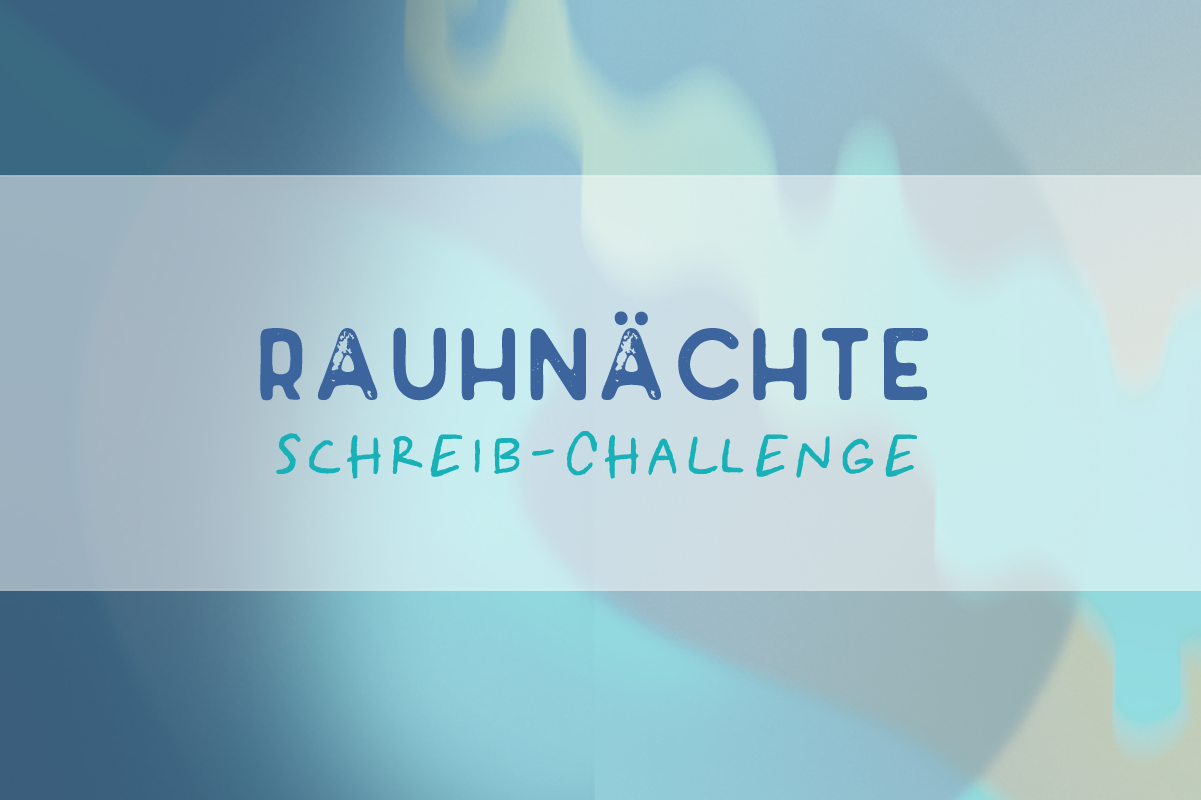 Schreib-Challenge Rauhnächte 2023